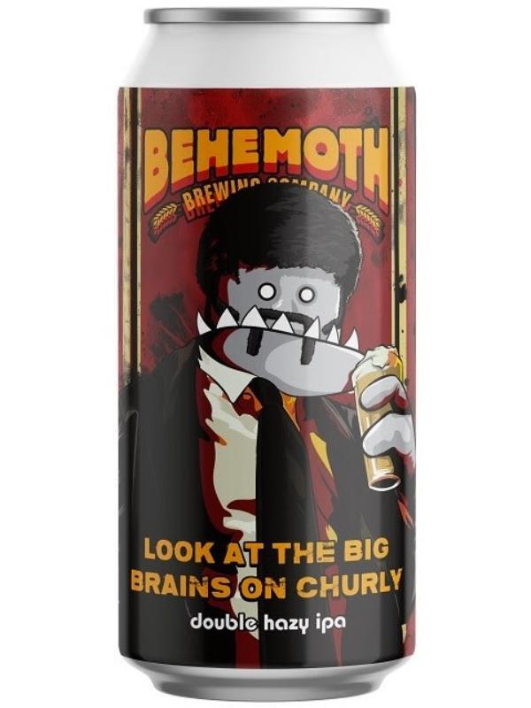 Behemoth Look at the Big Brains on Churly! Double Hazy IPA
